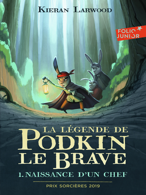 Title details for La légende de Podkin Le Brave (Tome 1)--Naissance d'un chef by Kieran Larwood - Wait list